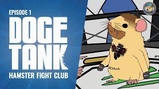 Doge Tank Episode 1, Hamster Fight Club.