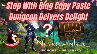Neverwinter Mod 21 - STOP Copy Pasting Blogs Improved Loot Example Dungeon Delvers Delight 2021