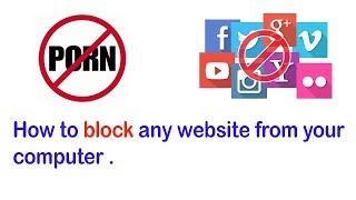 how to block facebook /youtube or any website in your own computer