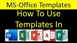 MS Office Templates | How to use templates in Word | Excel | PowerPoint | Access | Publisher | 2021