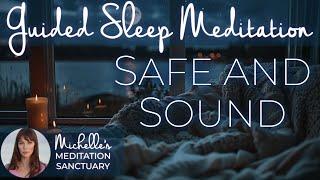 Guided Sleep Meditation | SAFE AND SOUND |  Calming Sleep Meditation for Protection and Healing