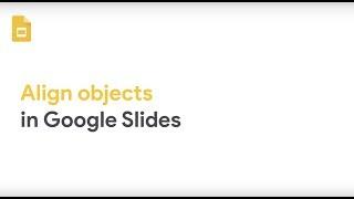 Align objects in Google Slides