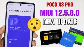 MIUI 12.5.6.0 Enhanced Stable Update Poco X3 Pro | New People Remove Features | Full Changelog