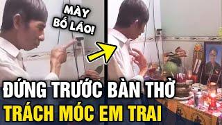 Anh trai 'LỚN TIẾNG MẮNG' trước di ảnh em trai, từng lời trách móc nghe 'XÉ LÒNG' | Tin 3 Phút