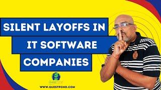 Silent Layoffs in IT Software Companies | Silent Layoffs