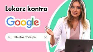 Lekarz kontra Google - Tabletka "DZIEŃ PO" czyli antykoncepcja awaryjna