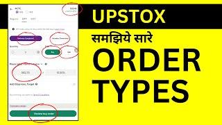 Types of Orders in Upstox Explained - Buy, Sell, Intraday, CNC, Limit, Market, GTT, Bracket Order