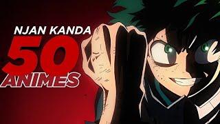 Njaan Kanda 50 Anime Series | Anime Recommendation Malayalam | CinemaStellar