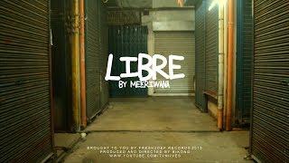 Mekriwana - Libre (Official Music Video)