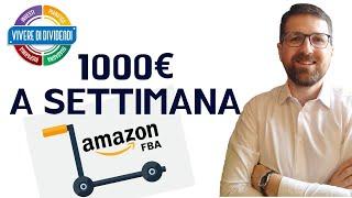 AMAZON FBA - COME FUNZIONA - COME INIZIARE BENE - QUANTO SI GUADAGNA