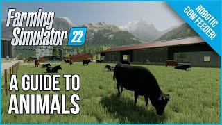 First Look - A Guide to Animals in Farming Simulator 22