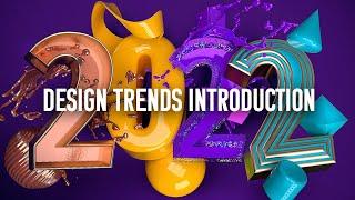 Graphic Design Trends in 2022 and Beyond - An Introduction