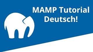 MAMP Tutorial Deutsch für Anfänger Mac PHP