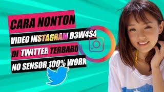 Cara Melihat Video D3w454 Instagram Di Twitter