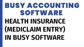 HEALTH INSURANCE ENTRY IN BUSY SOFTWARE