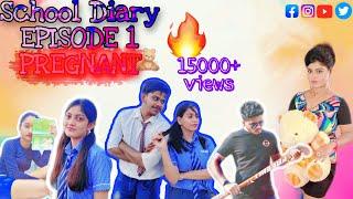 School Diary-EPISODE 1 |LOVE STORY|Pregnant | Bengali Web Series | 2021