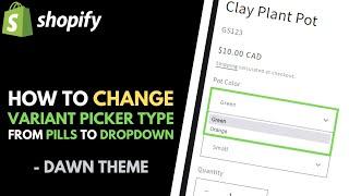 Shopify Dawn Theme: How to Change Variant Picker Type from Pills to Dropdown