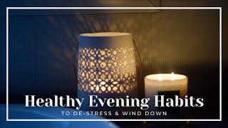 Healthy Evening Habits  10 ways to wind down before bed