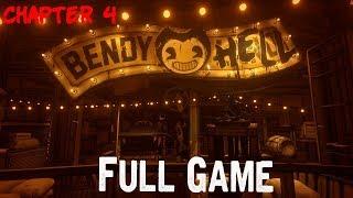 Bendy and the Ink Machine: Chapter Four Full Game & Ending Playthrough Gameplay  (No Commentary)