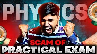 SCAM Reality of Physics PRACTICAL Exam Class 12 CBSE Boards 2024-25 