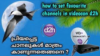 how to set favourite channels in videocon d2h malayalam | videocon d2h malayalam channel list | D2H