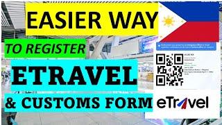 EASIER WAY TO REGISTER FOR ETRAVEL AND ONLINE CUSTOMS FORM WHEN GOING TO THE PHILIPPINES!!!