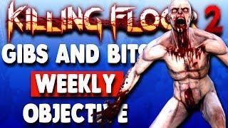 Killing Floor 2 | Gibs and Bits Daily and Weekly Objectives