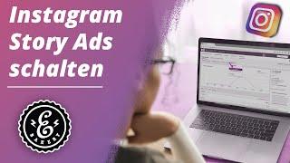 Instagram Story Ads schalten 2022 [Anleitung] - So erstellst du Deine Instagram Werbeanzeige