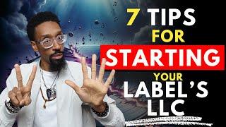 7 LLC Essential Tips to Start Your Record Label LLC