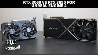 Unreal Engine 4 RTX 3090 vs RTX 3060