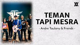 Teman Tapi Mesra - Andre Taulany & Friends || Lirik