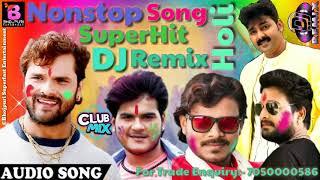 2020 SuperHit Holi Dj Remix Song - Khesari Lal Yadav, Pawan Singh, Ritesh Pandey, Parmod Premi