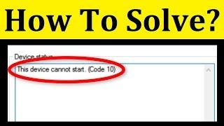 How To Fix This Device Cannot Start (Error Code 10)  Keyboard And Mouse