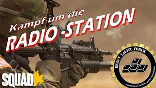 Kampf um die Radio-Station! | Squad Gameplay [German]