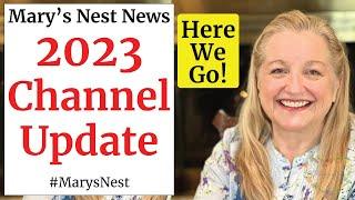 Mary's Nest 2023 Channel Update