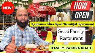 Serai Family Restaurant: The Best Place for Family Gatherings in Mira Road