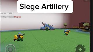 Siege Artillery | Noobs in Combat