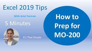 How to Pass the MO-200/Office 365/Excel 2019 Exam