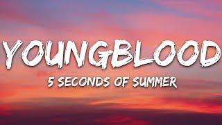 5 Seconds Of Summer - Youngblood (Lyrics) 5SOS