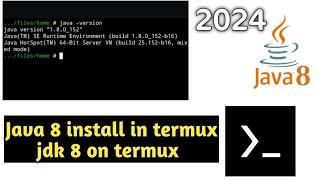 Java 8 install in termux How to install jdk 8 install termux 2024 install Java 8 2024