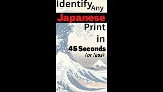 Identify ANY Japanese Woodblock Print Or ukiyo-e in under 45 seconds #shorts