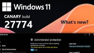 Windows 11 Canary build 27774: what's new, in 2 minutes