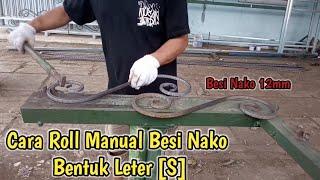 CARA ROLL BESI NAKO 12mm   BENTUK LETER "S"#cararollmanual#besinako12mm