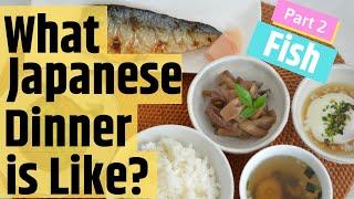 What Japanese Dinner is Like part 2 How to prep a meal in 30 mins. (EP131)