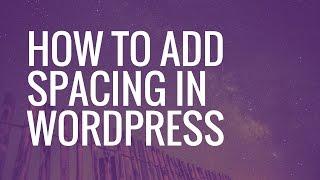 How To Add Spacing to WordPress Pages Using Padding & Margin