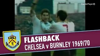 FLASHBACK | Chelsea v Burnley 1969/70