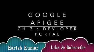 Chapter 7 : Apigee - Developer Portal and Apps