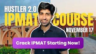 Crack IPMAT in 90 Days | IPMAT'25 Crash Course by AceIPM  Hustler 2.0 Batch 