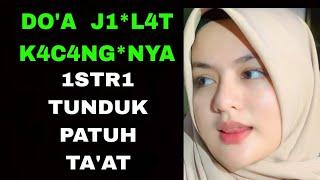 Do'a J1*L4T1 K4C*4NG-nya - 1STR1 Tunduk, Patuh, Ta'at Lahir Batin