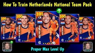 Premium National Team Pack Netherlands Best Training Guide   || eFootball 2025 Mobile